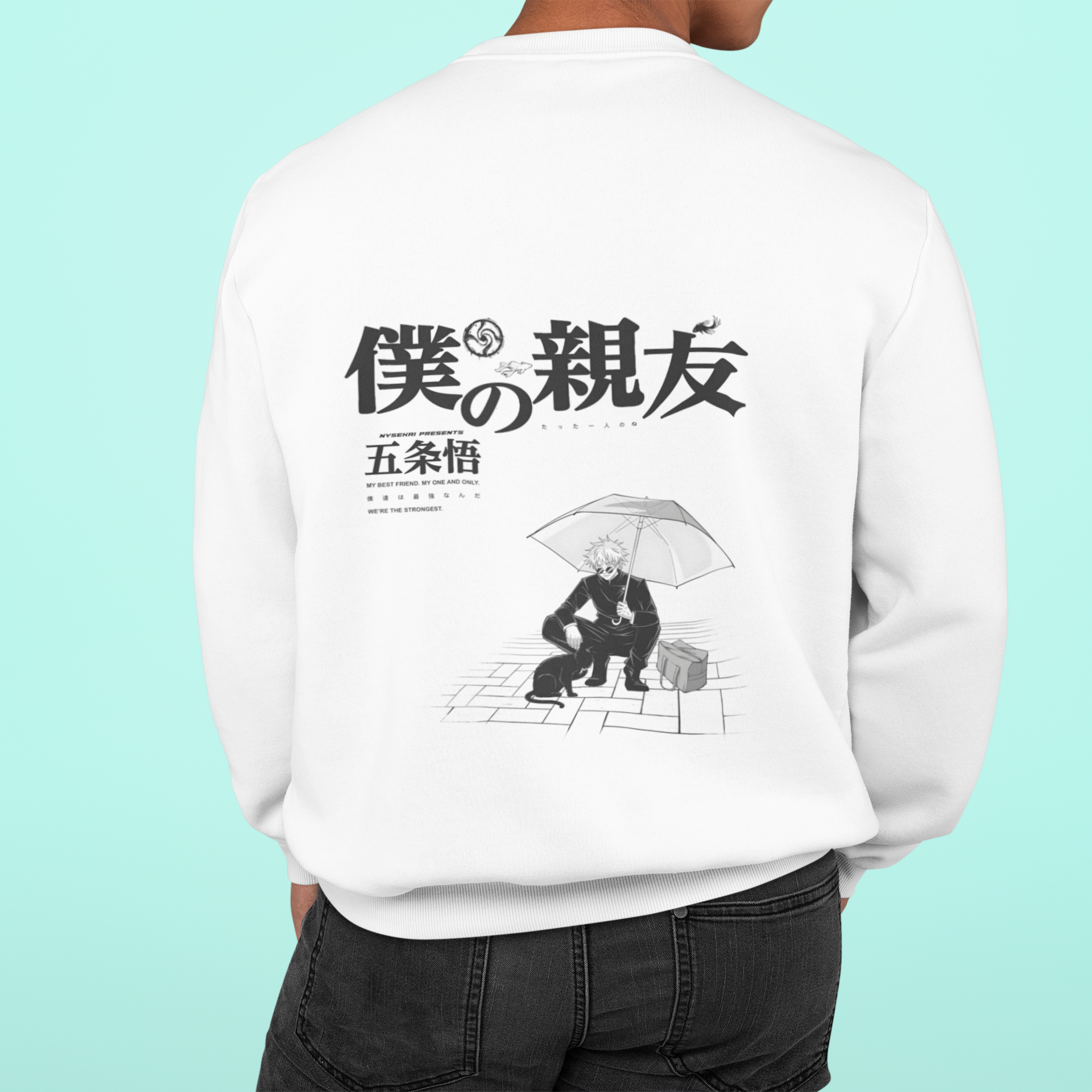 Morukai "Gojo My Best Friend The Only One I Had" Jujutsu Kaisen Unisex Sweatshirt